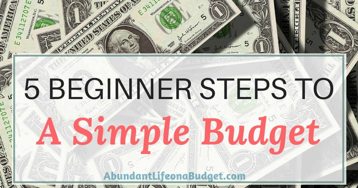 Control Your Money: 5 Beginner Steps to a Simple Budget (with FREE printables!)